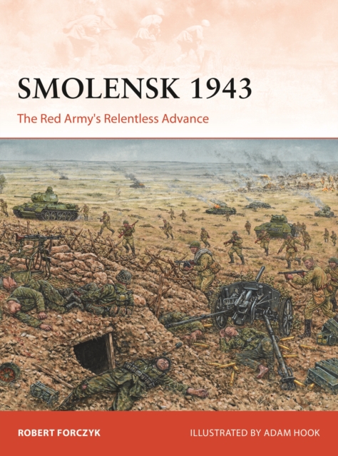 Smolensk 1943 : The Red Army's Relentless Advance, PDF eBook