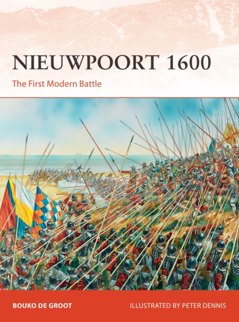 Nieuwpoort 1600 : The First Modern Battle, Paperback / softback Book