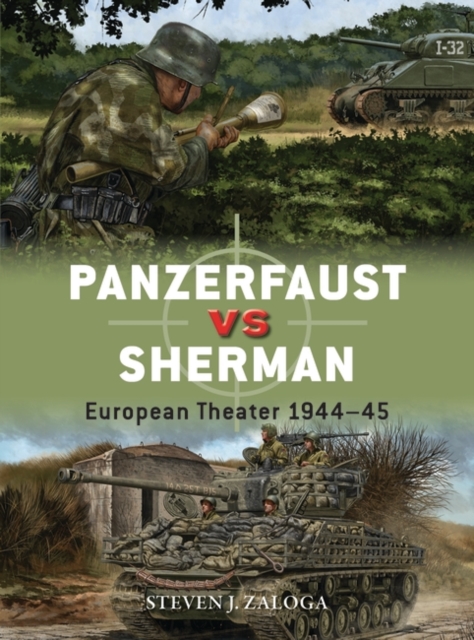 Panzerfaust vs Sherman : European Theater 1944–45, PDF eBook