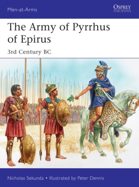 The Army of Pyrrhus of Epirus : 3rd Century BC, PDF eBook
