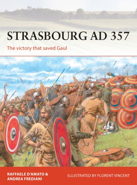 Strasbourg AD 357 : The Victory That Saved Gaul, EPUB eBook