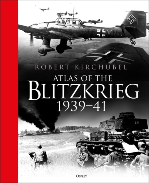 Atlas of the Blitzkrieg : 1939 41, PDF eBook