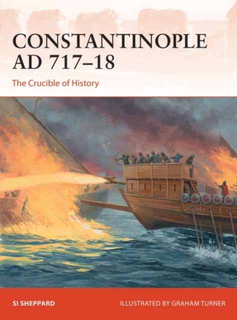 Constantinople AD 717–18 : The Crucible of History, EPUB eBook
