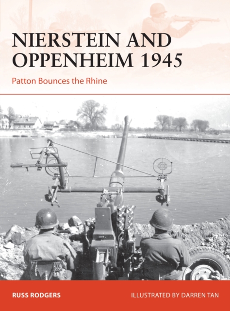 Nierstein and Oppenheim 1945 : Patton Bounces the Rhine, Paperback / softback Book