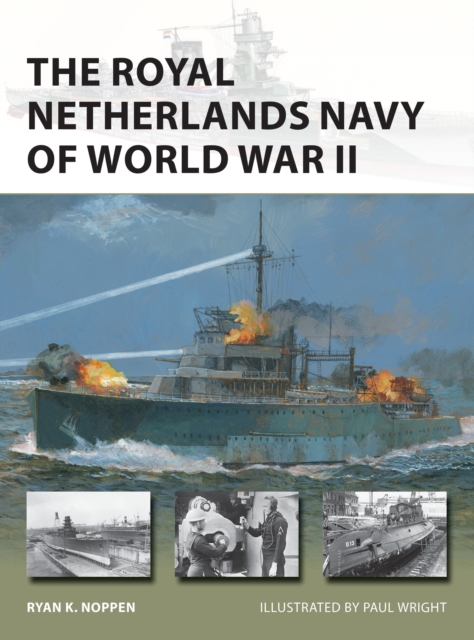 The Royal Netherlands Navy of World War II, Paperback / softback Book