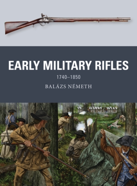 Early Military Rifles : 1740–1850, PDF eBook