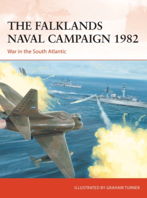 The Falklands Naval Campaign 1982 : War in the South Atlantic, EPUB eBook