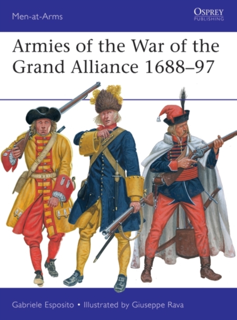 Armies of the War of the Grand Alliance 1688–97, PDF eBook