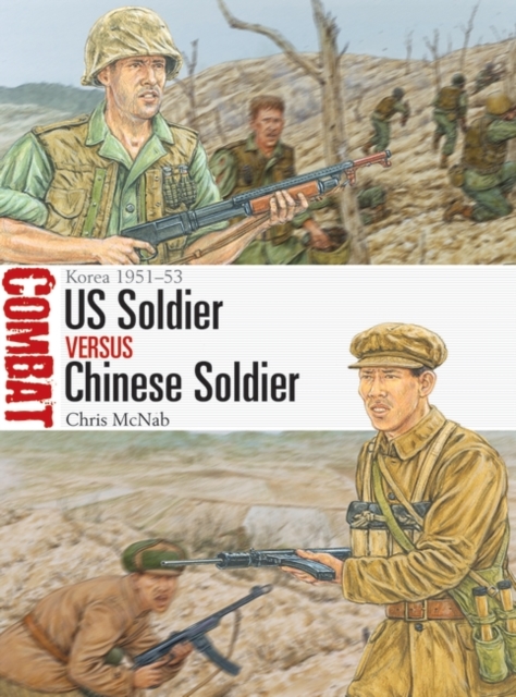 US Soldier vs Chinese Soldier : Korea 1951 53, PDF eBook