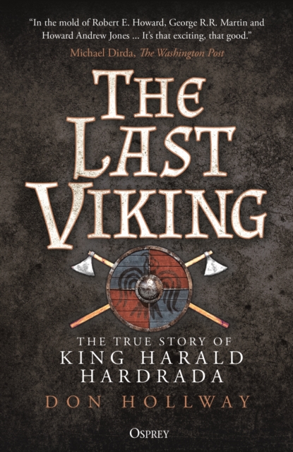 The Last Viking : The True Story of King Harald Hardrada, PDF eBook