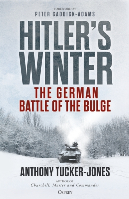 Hitler s Winter : The German Battle of the Bulge, PDF eBook