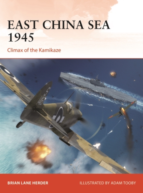 East China Sea 1945 : Climax of the Kamikaze, PDF eBook