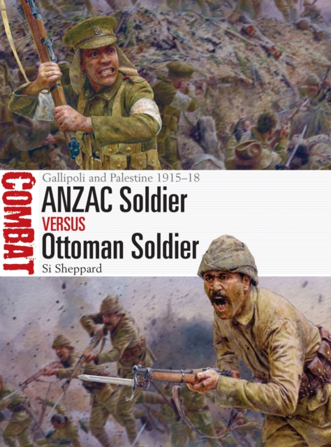 ANZAC Soldier vs Ottoman Soldier : Gallipoli and Palestine 1915–18, EPUB eBook