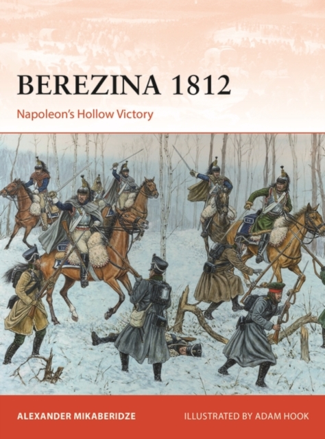 Berezina 1812 : Napoleon s Hollow Victory, EPUB eBook