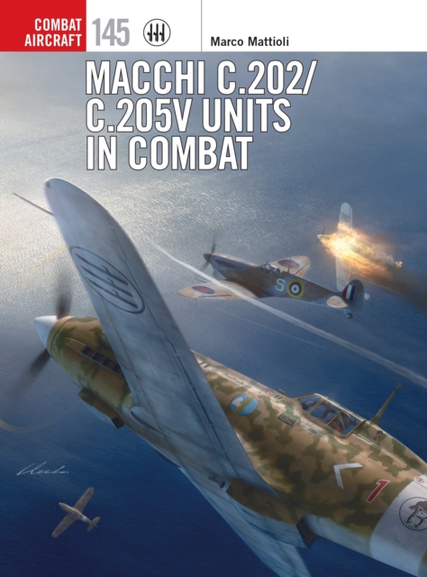 Macchi C.202/C.205V Units in Combat, Paperback / softback Book