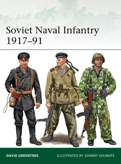 Soviet Naval Infantry 1917-91, Paperback / softback Book