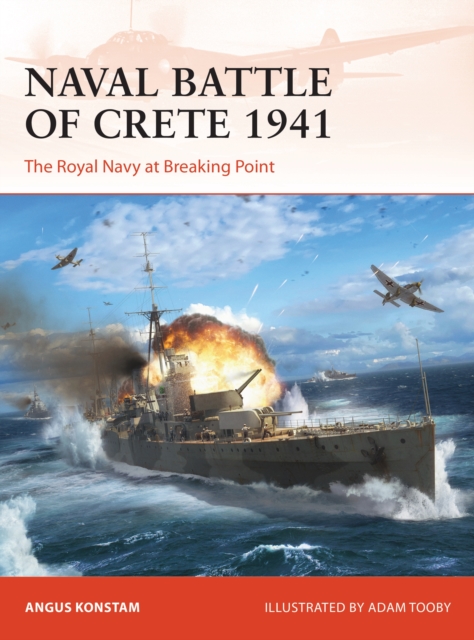 Naval Battle of Crete 1941 : The Royal Navy at Breaking Point, EPUB eBook