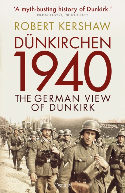 Dunkirchen 1940 : The German View of Dunkirk, Paperback / softback Book