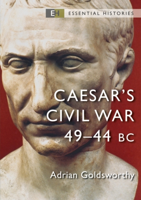 Caesar's Civil War : 49–44 BC, Paperback / softback Book