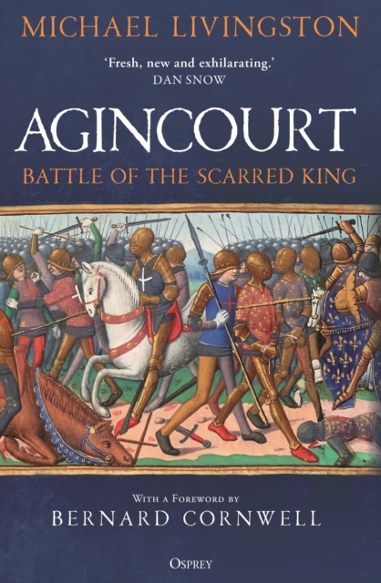 Agincourt : Battle of the Scarred King, Hardback Book