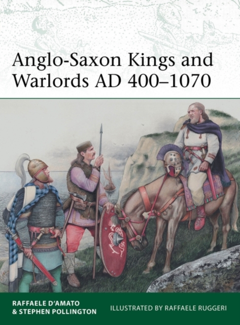 Anglo-Saxon Kings and Warlords AD 400–1070, Paperback / softback Book