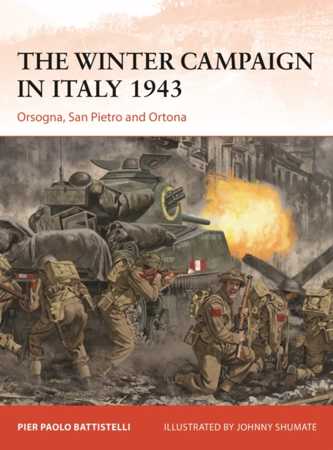 The Winter Campaign in Italy 1943 : Orsogna, San Pietro and Ortona, EPUB eBook