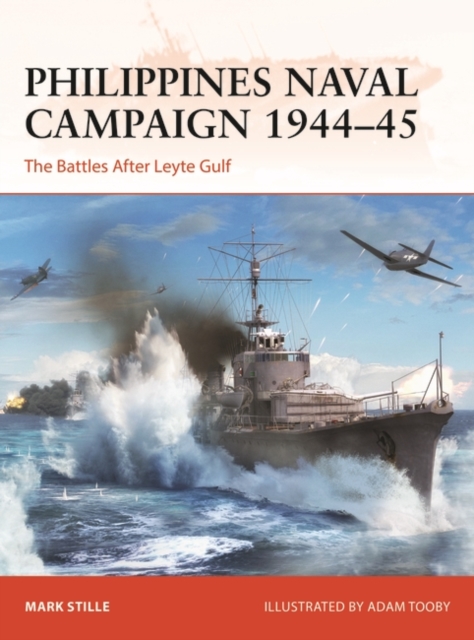 Philippines Naval Campaign 1944 45 : The Battles After Leyte Gulf, PDF eBook