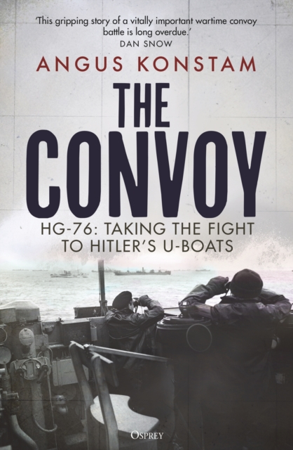 The Convoy : HG-76: Taking the Fight to Hitler's U-boats, EPUB eBook