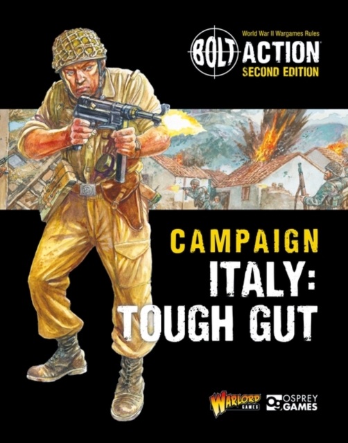 Bolt Action: Campaign: Italy: Tough Gut, Paperback / softback Book