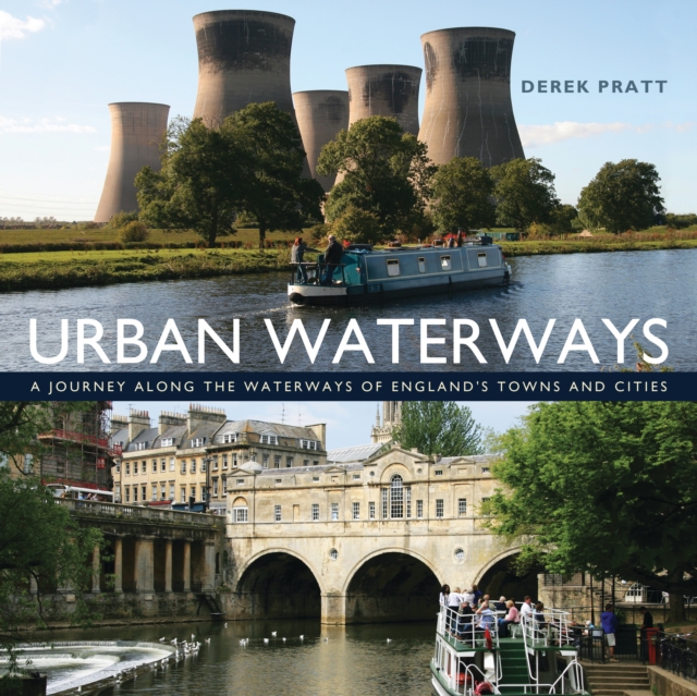 Urban Waterways : A Window on to the Waterways of England's Towns and Cities, EPUB eBook