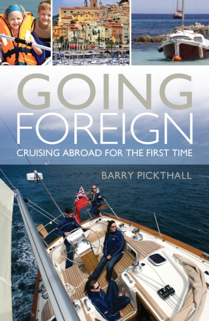 Going Foreign : Cruising Abroad for the First Time, EPUB eBook
