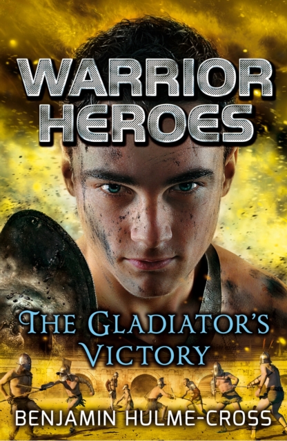 Warrior Heroes: The Gladiator's Victory, EPUB eBook