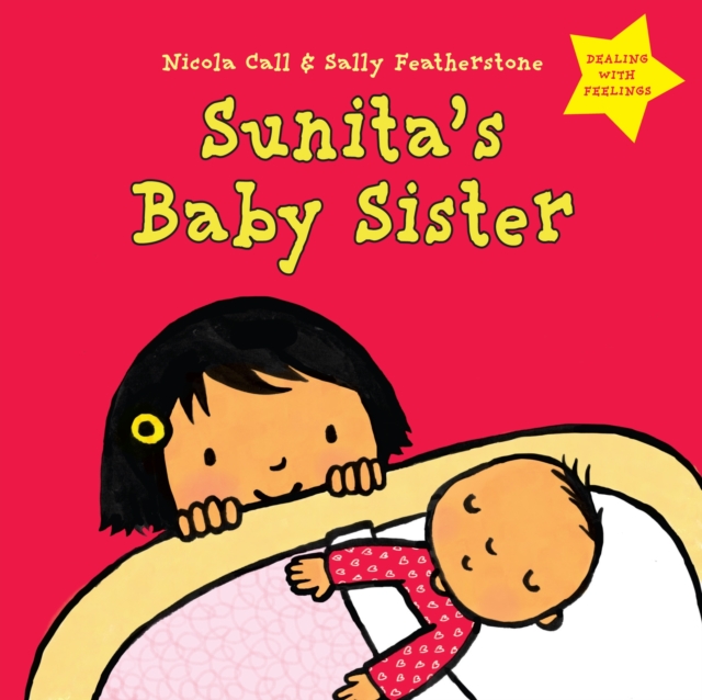 Sunita's Baby Sister: Dealing with Feelings, PDF eBook