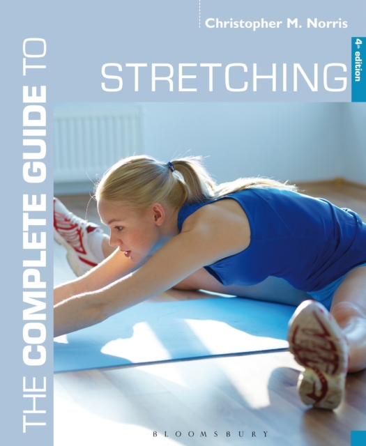 The Complete Guide to Stretching : 4th edition, EPUB eBook