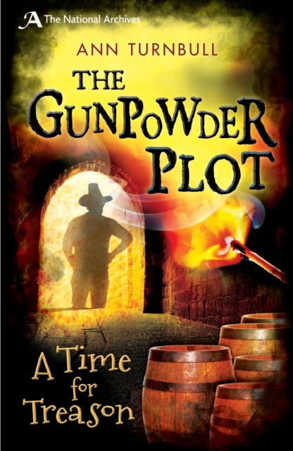 The Gunpowder Plot : A Time for Treason, PDF eBook