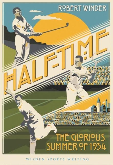 Half-Time : The Glorious Summer of 1934, EPUB eBook
