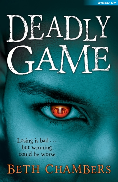 Deadly Game : Losing is Bad... but Winning Could be Worse, EPUB eBook