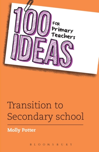 100 Ideas for Primary Teachers: Transition to Secondary School, EPUB eBook