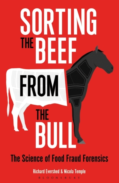 Sorting the Beef from the Bull : The Science of Food Fraud Forensics, EPUB eBook