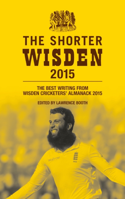The Shorter Wisden 2015 : The Best Writing from Wisden Cricketers' Almanack 2015, EPUB eBook