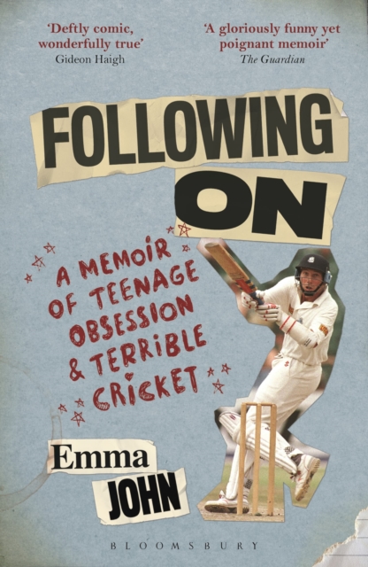 Following On : A Memoir of Teenage Obsession and Terrible Cricket, Paperback / softback Book
