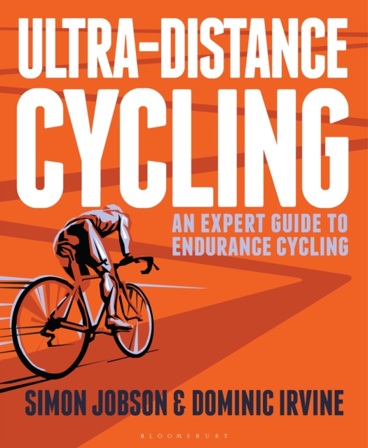 Ultra-Distance Cycling : An Expert Guide to Endurance Cycling, EPUB eBook