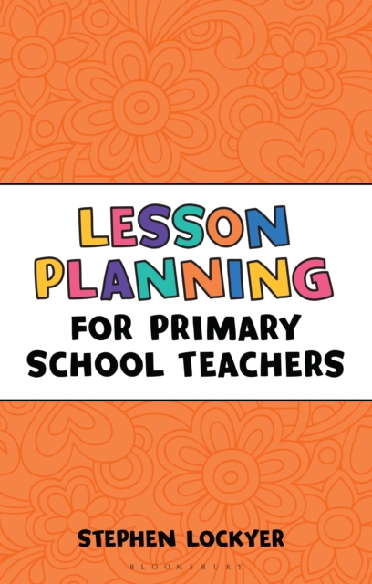 Lesson Planning for Primary School Teachers, Paperback / softback Book