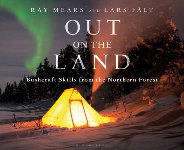 Out on the Land : Bushcraft Skills from the Northern Forest, PDF eBook