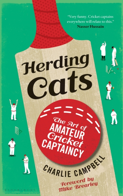 Herding Cats : The Art of Amateur Cricket Captaincy, Paperback / softback Book