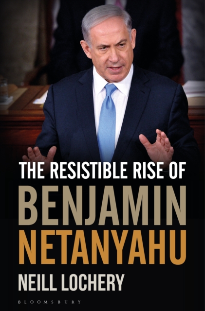 The Resistible Rise of Benjamin Netanyahu, PDF eBook