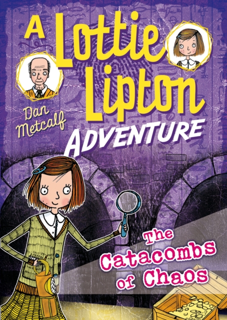 The Catacombs of Chaos A Lottie Lipton Adventure, PDF eBook