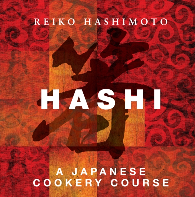 Hashi : A Japanese Cookery Course, PDF eBook