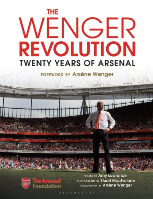The Wenger Revolution : Twenty Years of Arsenal, EPUB eBook
