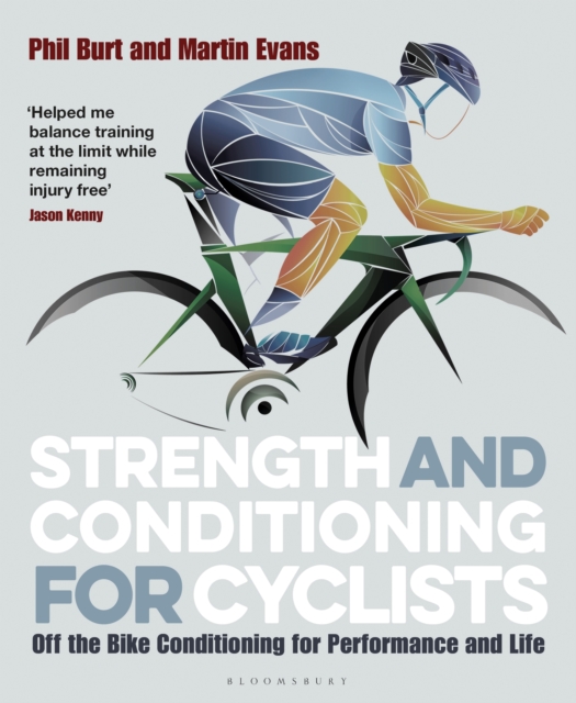 Strength and Conditioning for Cyclists : Off the Bike Conditioning for Performance and Life, PDF eBook